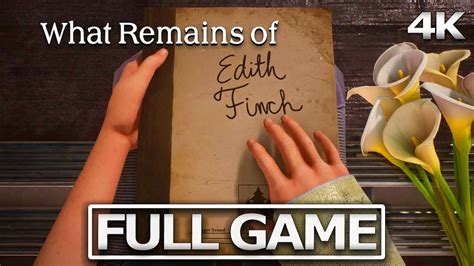 What Remains Of Edith Finch Full Gameplay Walkthrough No Commentary