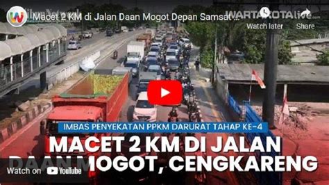 VIDEO Macet 2 KM Di Jalan Daan Mogot Depan Samsat Jakbar Imbas