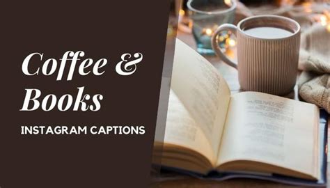 90 Coffee And Books Instagram Captions And Quotes