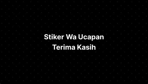 Stiker Wa Ucapan Terima Kasih IMAGESEE