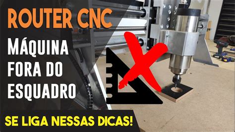 Router Cnc Fora Do Esquadro Como Resolver Isso Youtube