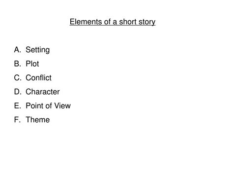 Ppt E Lements Of A Short Story Setting Plot Conflict Character Point