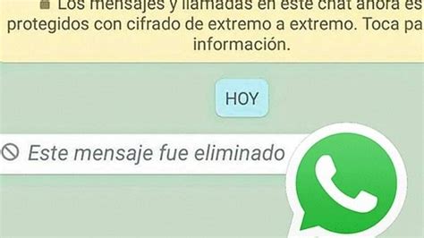 Trucos De Whatsapp C Mo Leer Los Mensajes Eliminados Y Aplicar El