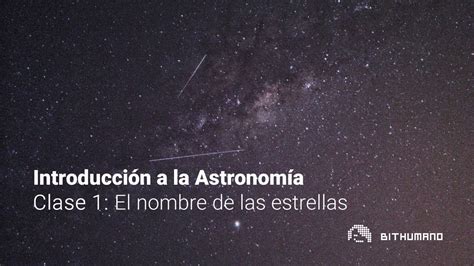 Clase Introducci N A La Astronom A Youtube