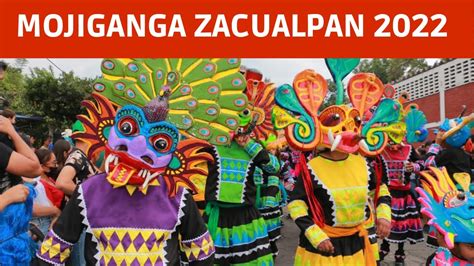 Mojiganga Zacualpan Morelos En Honor A La Santisima Virgen Del