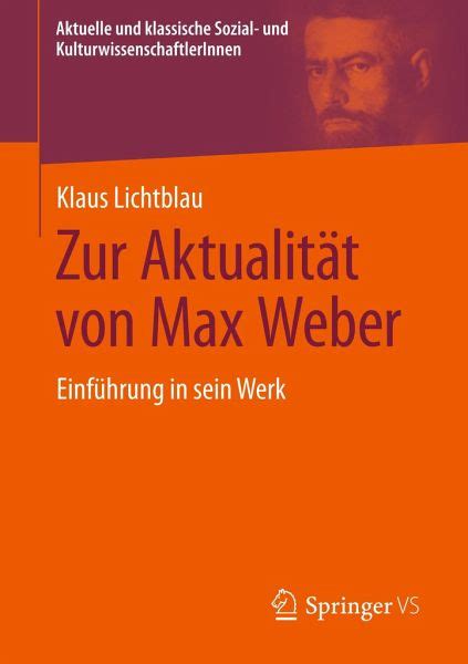 Zur Aktualit T Von Max Weber Von Klaus Lichtblau Fachbuch B Cher De