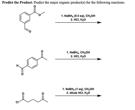 Solved 1 NaBH4 0 5eq CH3OH 2 HCl H2O 1 NaBH4 CH3OH 2 Chegg