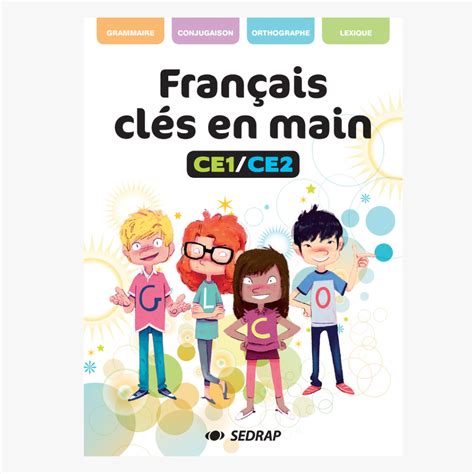 Français clés en main CE1 CE2 Manuel Sedrap