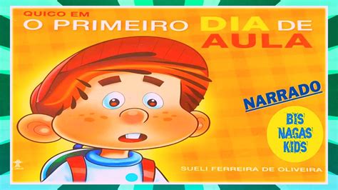 O Primeiro Dia De Aula Quico Hist Riainfantil Livroaudio Audio