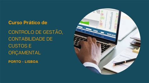 Curso Prático Controlo Gestão Contabilidade Custos Orçamental