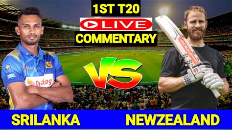 Live Sri Lanka Vs New Zealand 1st T20 Scorecard And Commentary Live Sl