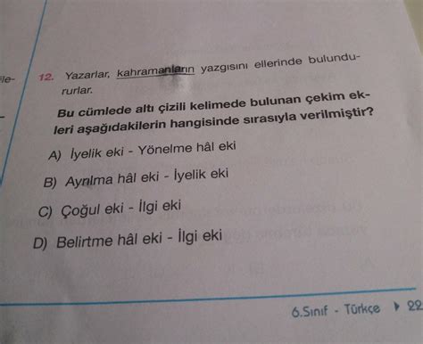 Bu C Mlede Alt Izili Kelimede Bulunan Ekim Ekleri A A Dakilerden