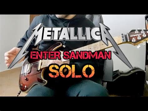 Metallica - Enter Sandman Guitar Solo - YouTube