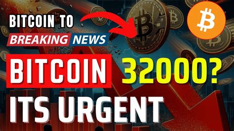 🚨bitcoin To 32000 Latest Crypto Market News Bitcoin Crash Today