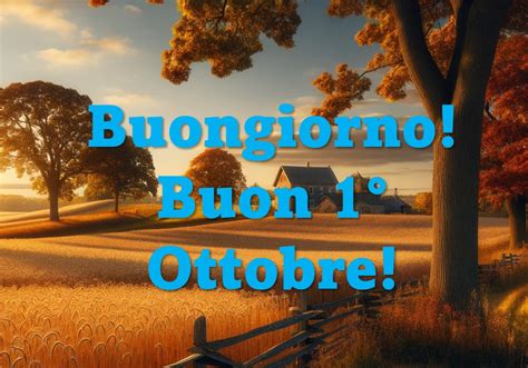 Buongiorno Ottobre Immagini Curiosit E Proverbi Meteoweb