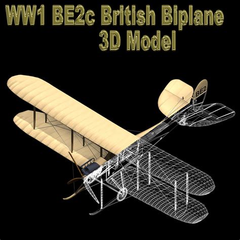 Be2c Ww1 Biplane 3d Model Be2c 3d Model In High Detail D Flickr