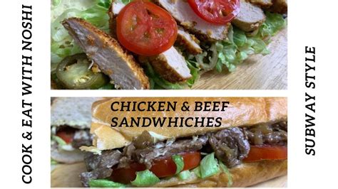 Subway Style Beef And Chicken Sandwiches Do You Know How To Make