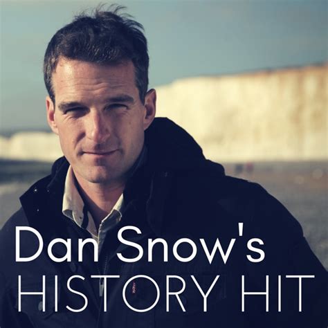 Dan Snows History Hit By History Hit Network On Apple Podcasts