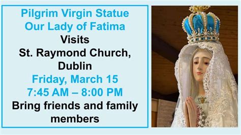 St Raymond Catholic Church In Dublin Our Lady Of Fatima Pilgrim