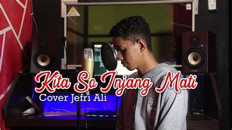 Ngana Pe Nama Kita So Injang Mati Isty Julistri Cover Jefri Ali