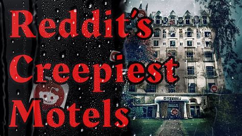 ASMR True Scary Stories Reddits Creepiest Motels YouTube