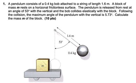 Solved 1 A Pendulum Consists Of A 0 4 Kg Bob Attached To A Chegg