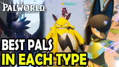 Best Pals In Each Type For Combat Palworld YouTube