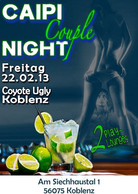 Caipi Couple Night Coyote Ugly Koblenz Erotik Party Koblenz