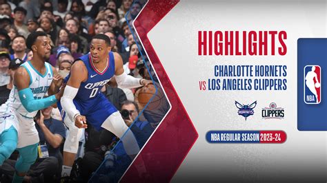 Charlotte Hornets Los Angeles Clippers Highlights 27 12 FPT Play