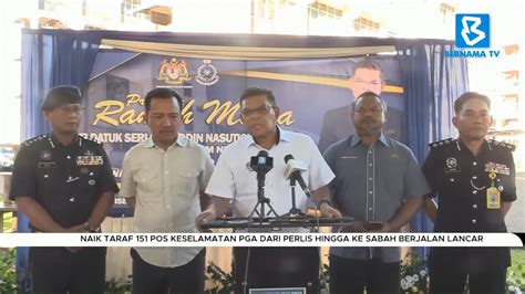 Naik Taraf Pos Keselamatan Pga Dari Perlis Hingga Ke Sabah Berjalan