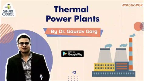 Thermal Power Plants By Dr Gaurav Garg Static GK Premium Content For