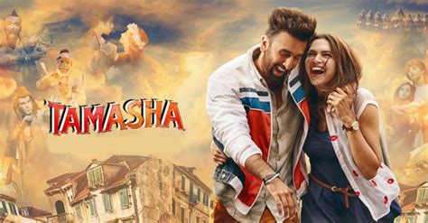 Tamasha Movie Review, Rating, Star Cast, Story, Songs, Actors - Movies