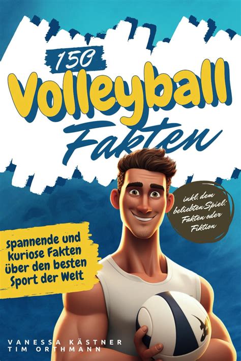 Amazon Volleyball Fakten Spannende Und Kuriose Fakten Ber