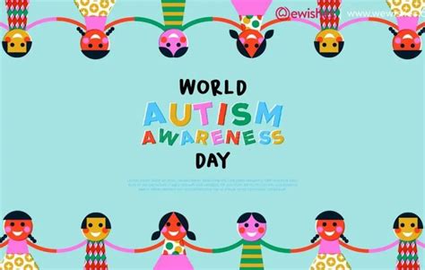 Happy World Autism Awareness Day Theme Wishes Quotes