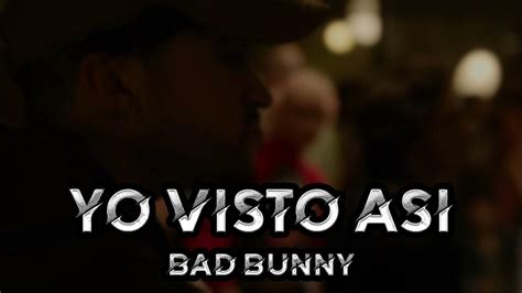 Bad Bunny Yo Visto Asi 🐰🥕😎 Youtube