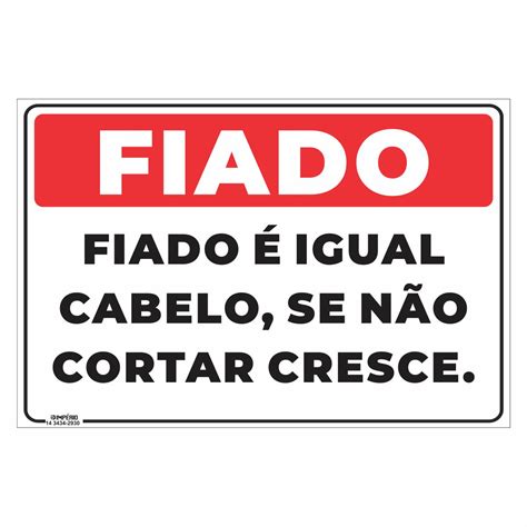 Placa De Aviso Fiado Igual Cabelo X Cm