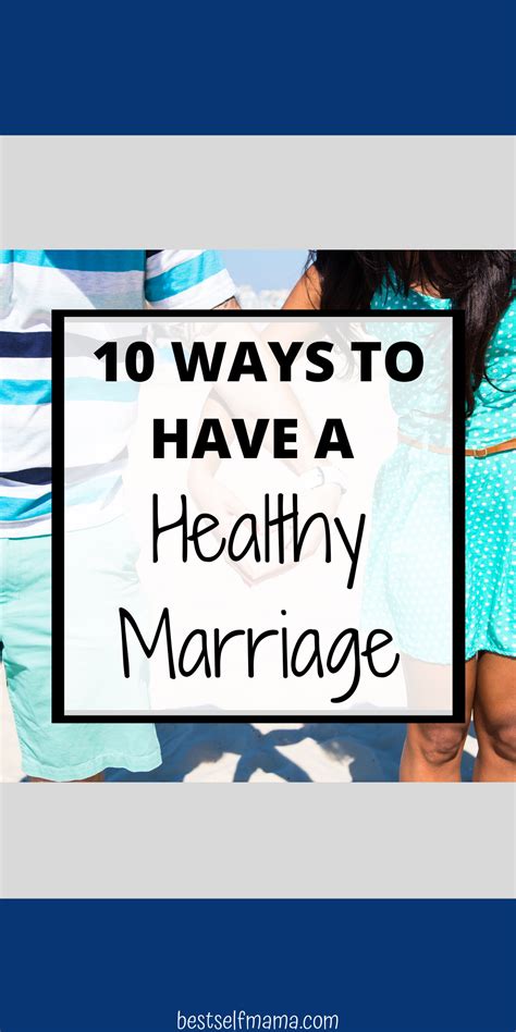 10 Ways To Have A Healthy Marriage Healthy Marriage Best Marriage