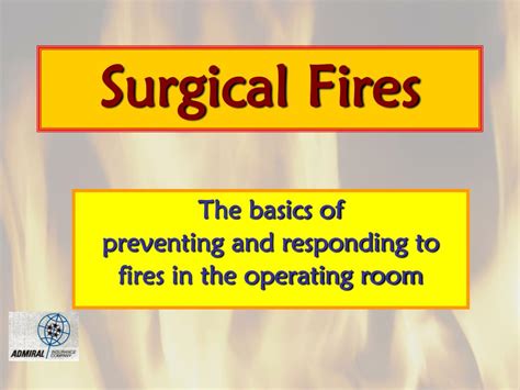 Ppt Surgical Fires Powerpoint Presentation Free Download Id171113