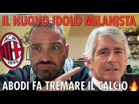 IL NUOVO IDOLO DEI MILANISTI FRUSTRATI Abodi FA TREMARE IL CALCIO