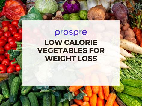 Low Calorie Vegetables For Weight Loss