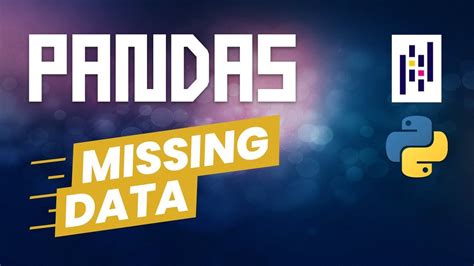 How To Handle Missing Data With Pandas Youtube