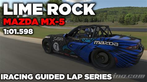 IRacing Lime Rock Park GP Mazda MX 5 Guided Lap Hot Lap Setup