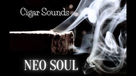 Neo Soul Instrumentals Best Cigar Lounge Music 2023 Youtube