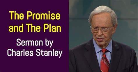 Charles Stanley Sermon The Promise And The Plan In Touch Ministries