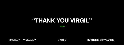 Off White® — Thank You Virgil Abloh Behance