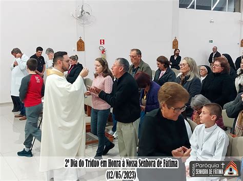 Segunda Noite Do Triduo Em Honra A Nossa Senhora De F Tima