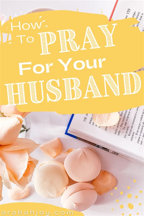 How To Pray For Your Husband Artofit