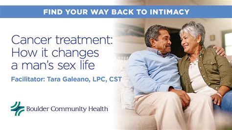 Bch Class Cancer Treatment How It Changes A Mans Sex Life Part Boulder