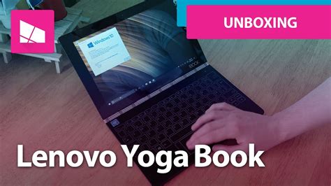 Lenovo Yoga Book Unboxing And First Impressions Youtube