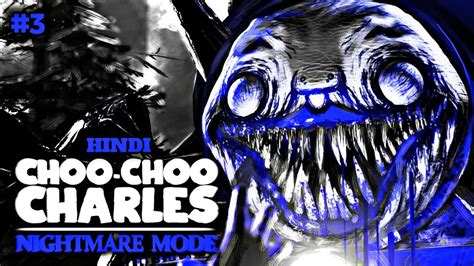 I Am Very Close To Kill Choo Choo Charles In Hardcore Mode Choo Choo